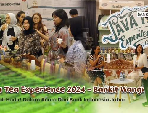 “Java Tea Experience 2024” Kembali Hadir Bersama Bankitwangi!