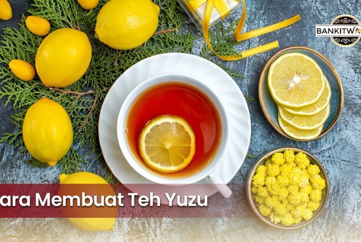 Dijamin Menyegarkan! Inilah 5 Cara Membuat Teh Yuzu